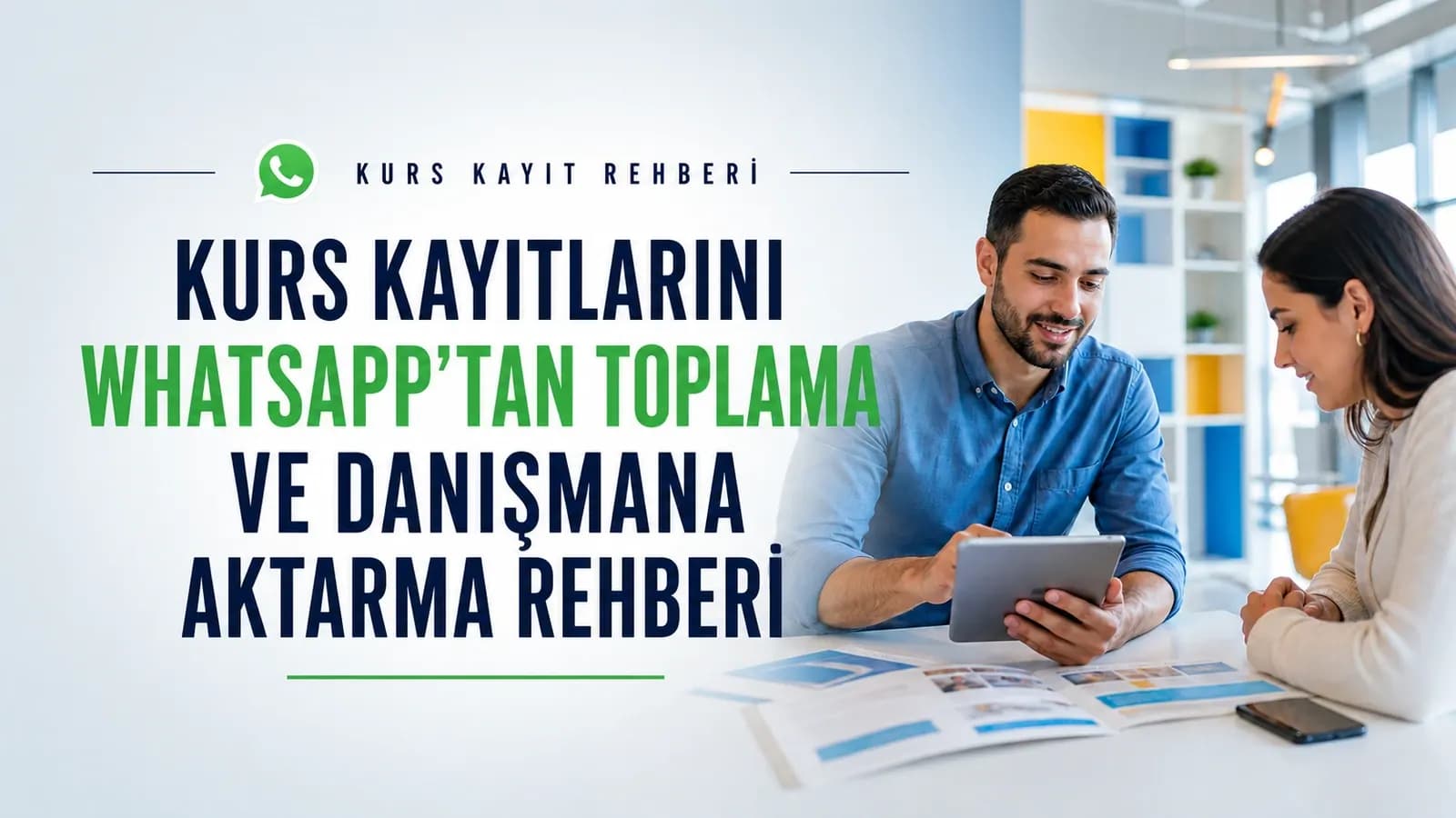 WhatsApp üzerinden kurs kaydı yöneten kayıt danışmanı
