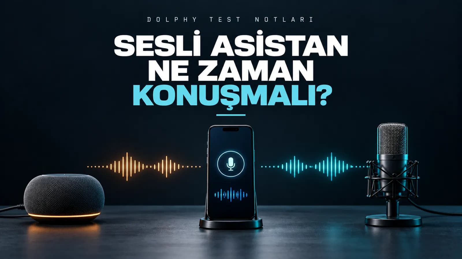 Hoparlör ile mikrofon arasında telefon ve ortada buluşan iki ses dalgası; üstte “Sesli asistan ne zaman konuşmalı?” başlığı